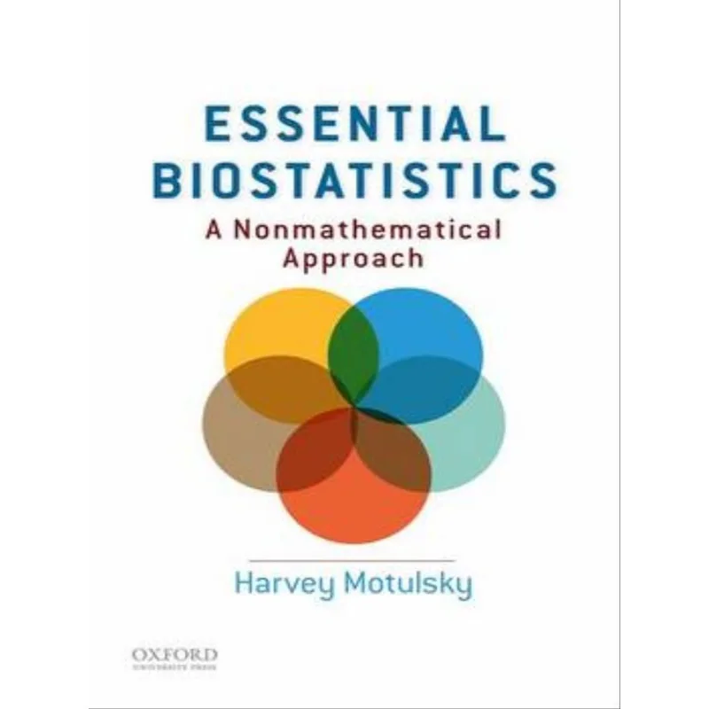 ESSENTIAL BIOSTATISTICS: A NONMATHEMATICAL APPROACH