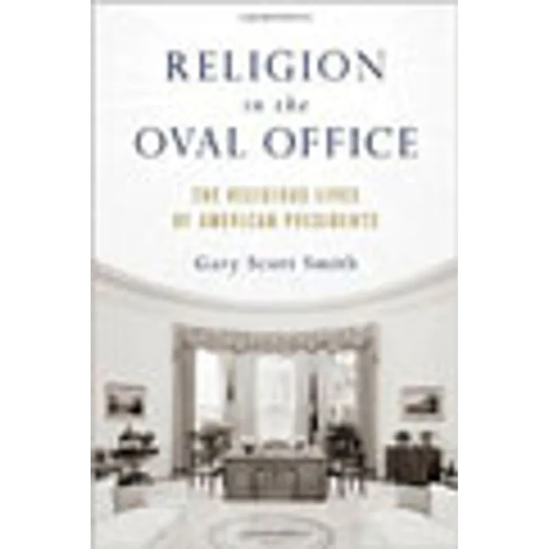 RELIGION IN THE OVAL OFFICE