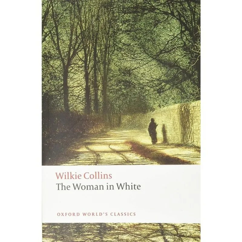 THE WOMAN IN WHITE - OXFORD WORLD'S CLASSICS