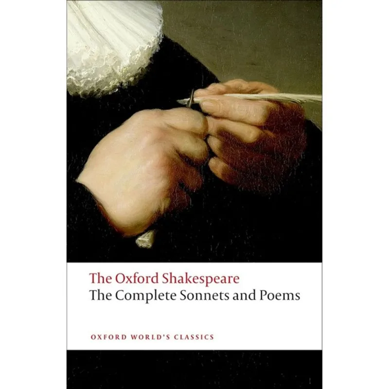THE COMPLETE SONNETS AND POEMS - THE OXFORD SHAKESPEARETHE - OXFORD WORLD'S CLASSICS