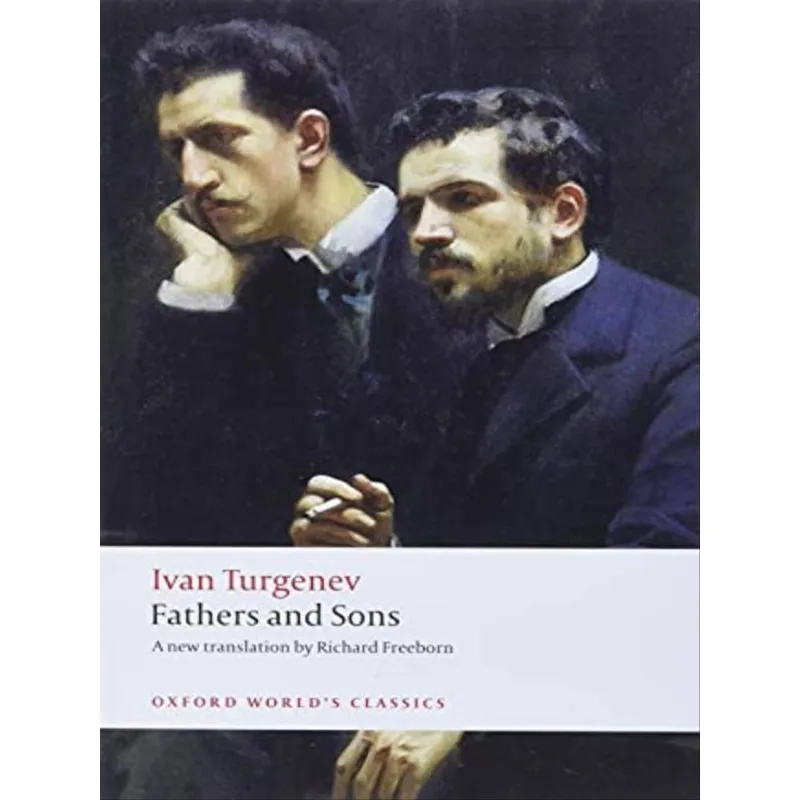 FATHER'S AND SONS - OXFORD WORLD'S CLASSICS