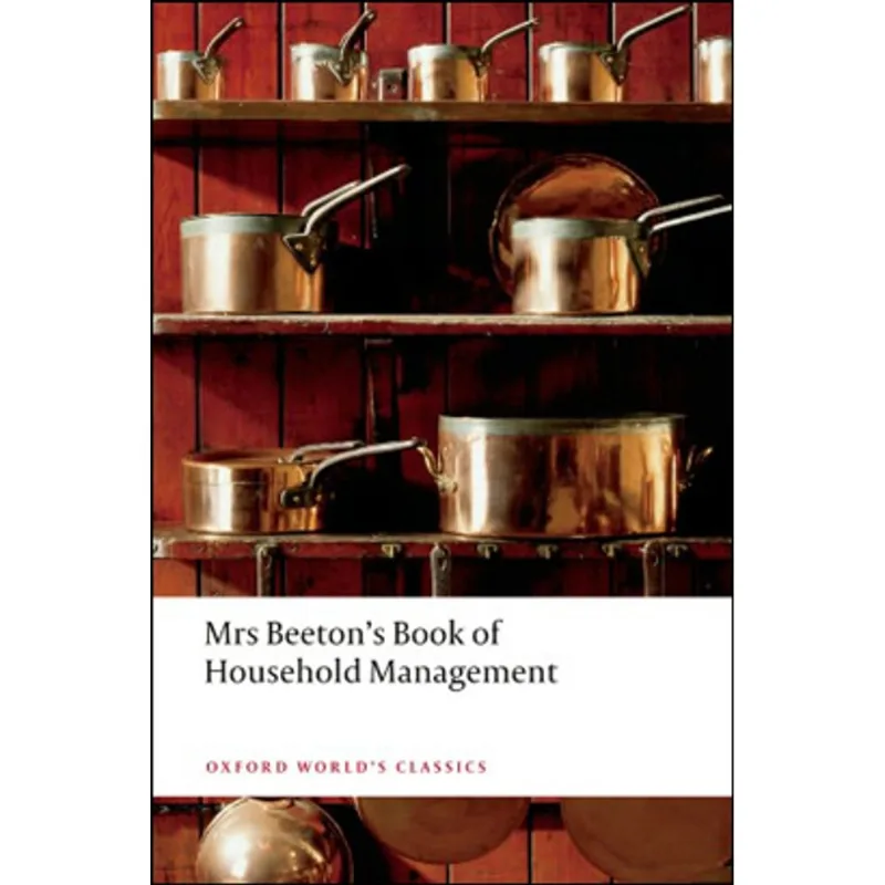 MRS BEETON'S BOOK OF HOUSEHOLD MANAGEMENT