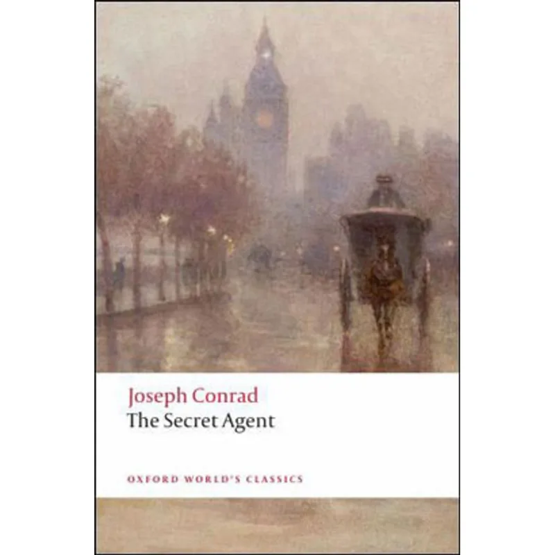 THE SECRET AGENT - OXFORD WORLD'S CLASSICS