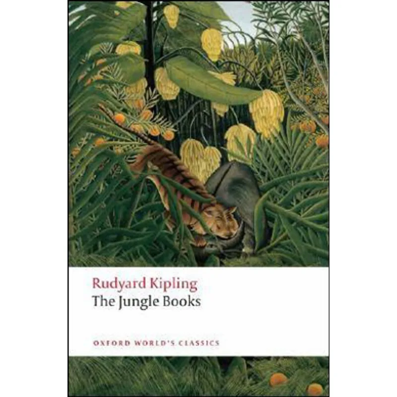 THE JUNGLE BOOKS - OXFORD WORLD'S CLASSICS