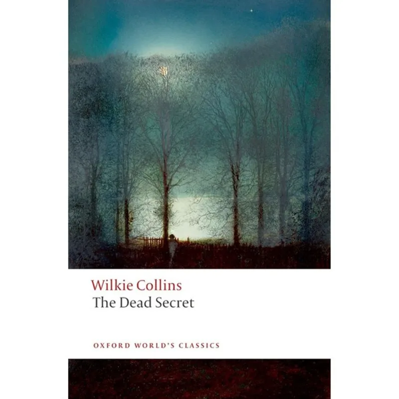 THE DEAD SECRET - OXFORD WORLD'S CLASSICS