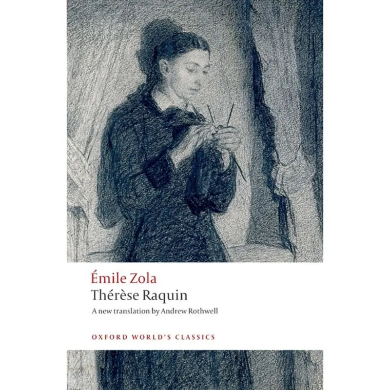 THERESE RAQUIN - OXFORD WORLD'S CLASSICS