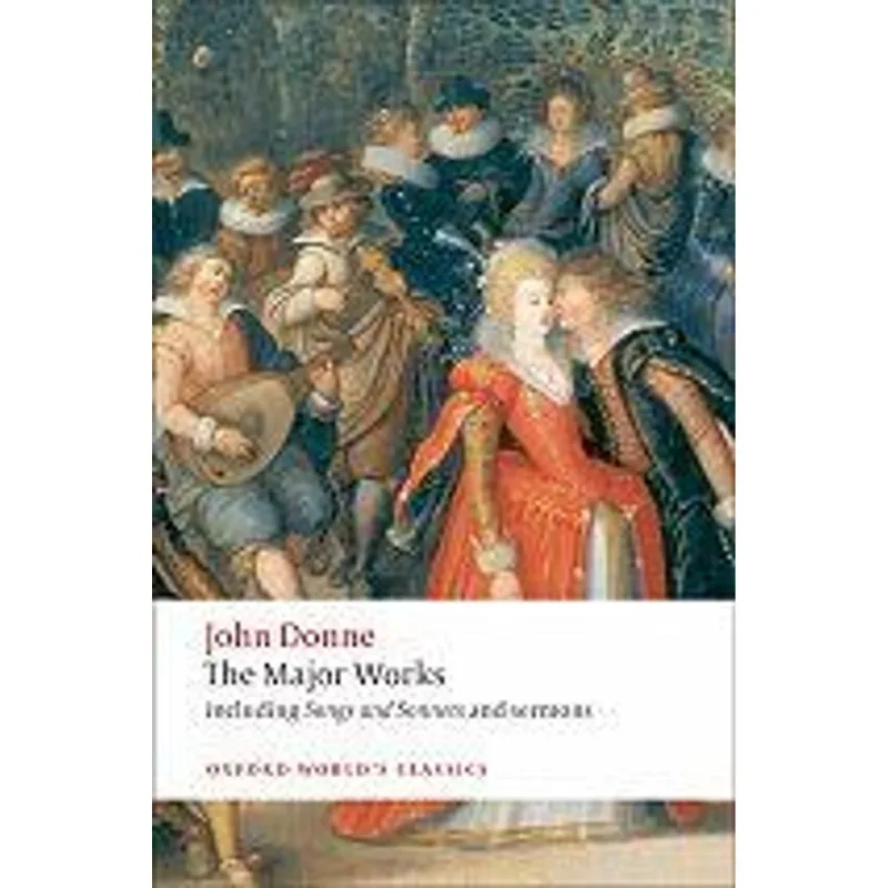 John Donne - The Major Works