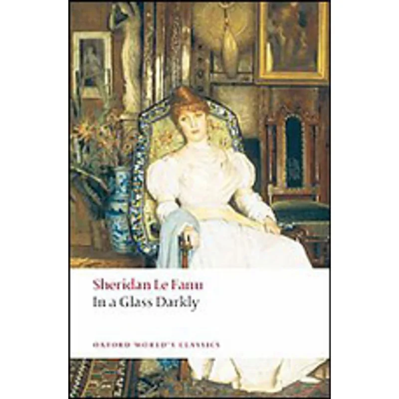 IN A GLASS DARKLY - OXFORD WORLD'S CLASSICS