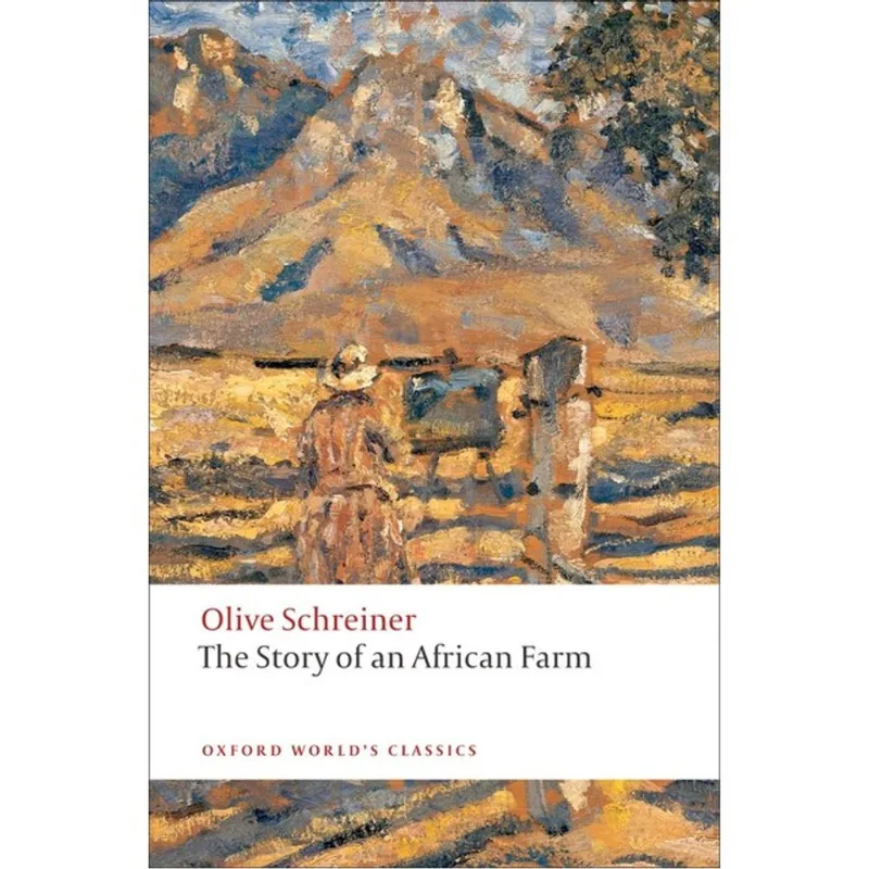 THE STORY OF AFRICAN FARM - OXFORD WORLD'S CLASSICS