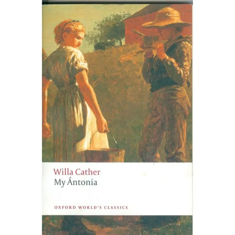 MY ANTONIA - OXFORD WORLD'S CLASSICS
