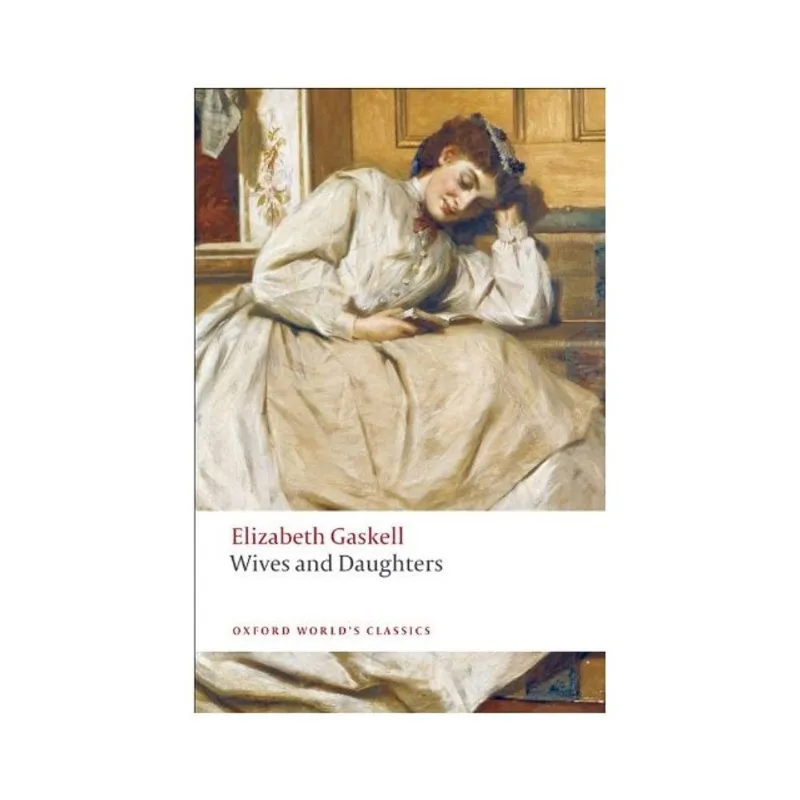 WIVES AND DAUGHTERS - OXFORD WORLD'S CLASSICS