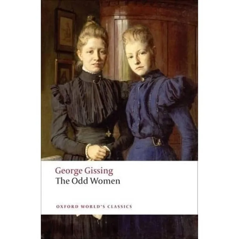 THE ODD WOMEN - OXFORD WORLD'S CLASSICS