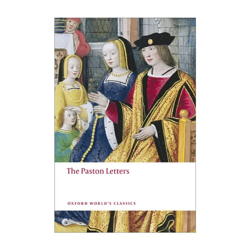 THE PASTON LETTERS - OXFORD WORLD'S CLASSICS