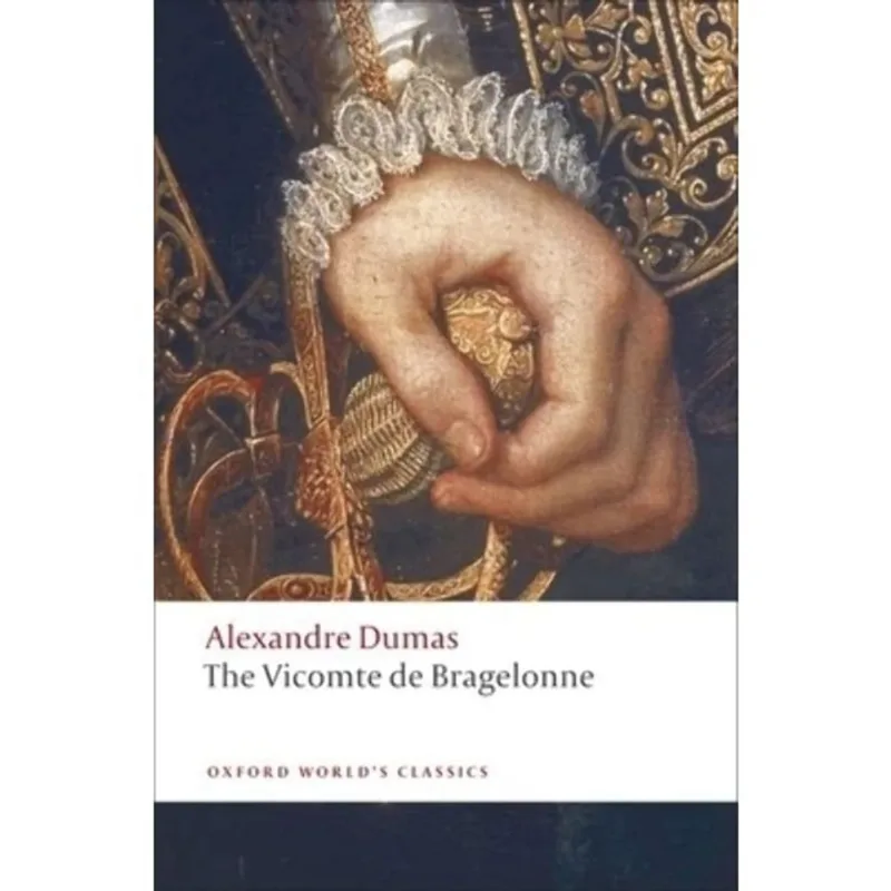 THE VICOMTE DE BRAGELONNE - OXFORD WORLD'S CLASSICS