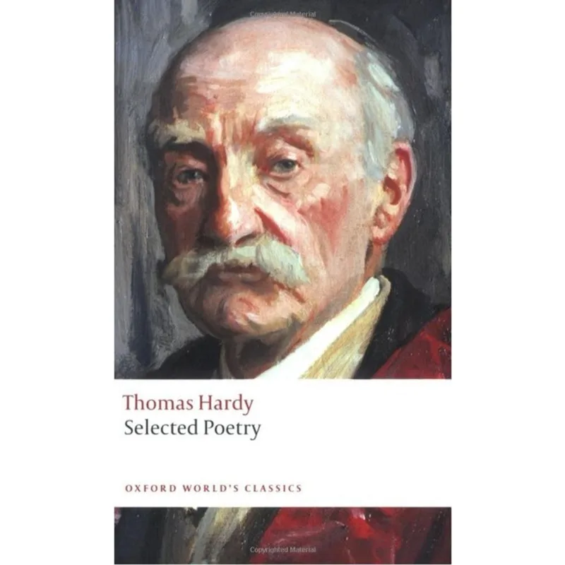 SELECTED POETRY - THOMAS HARDY - OXFORD WORLD'S CLASSICS