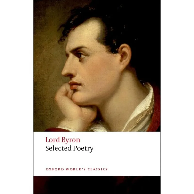 SELECTED POETRY - LORD BYRON - OXFORD WORLD'S CLASSICS
