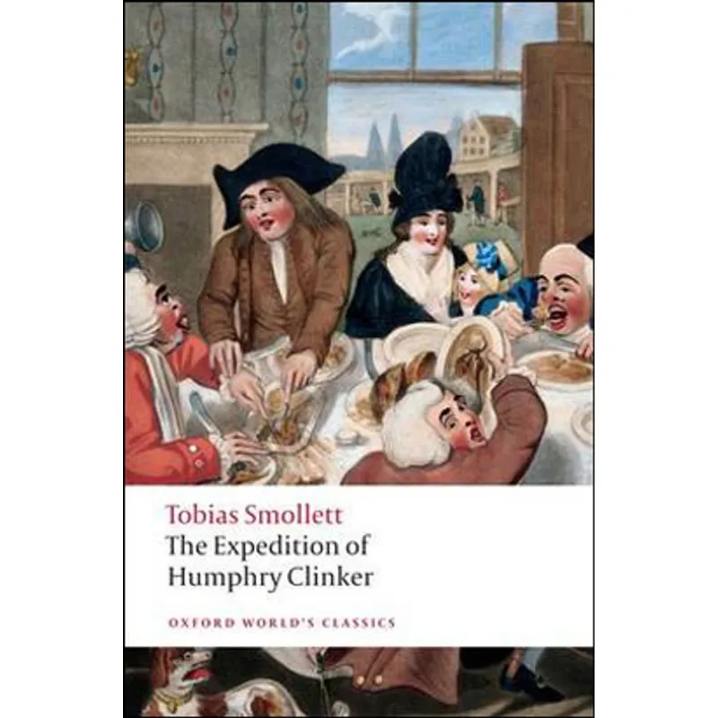 THE EXPEDITION OF HUMPHRY CLINKER - OXFORD WORLD'S CLASSICS