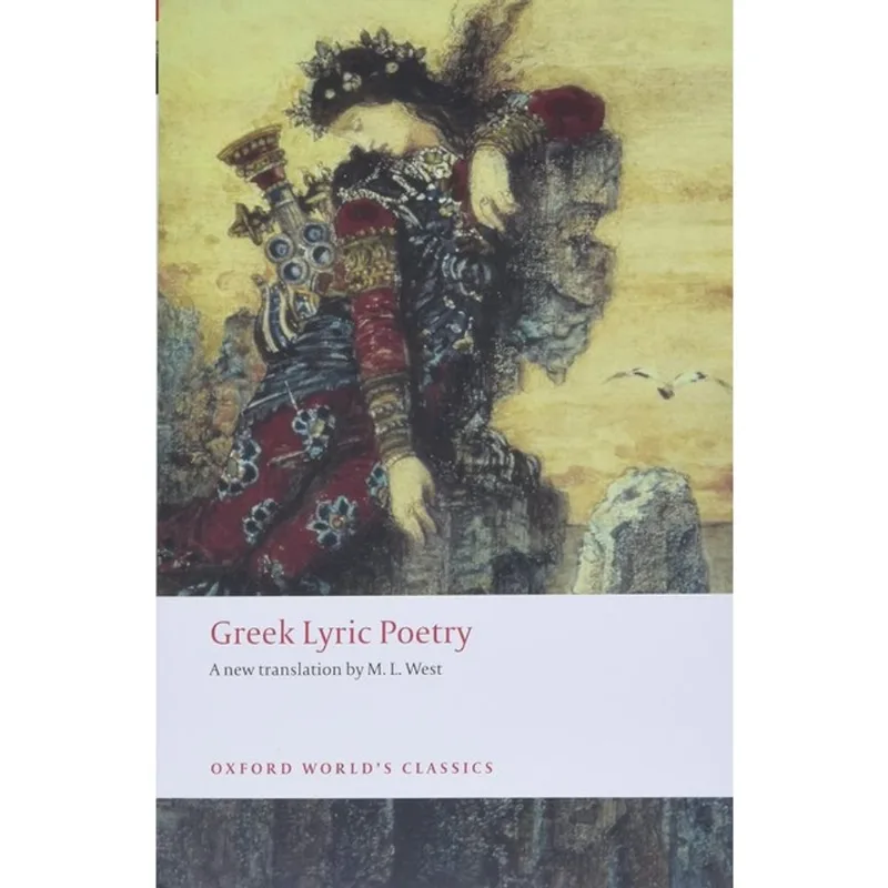 GREEK LYRIC POETRY - OXFORD WORLD'S CLASSICS