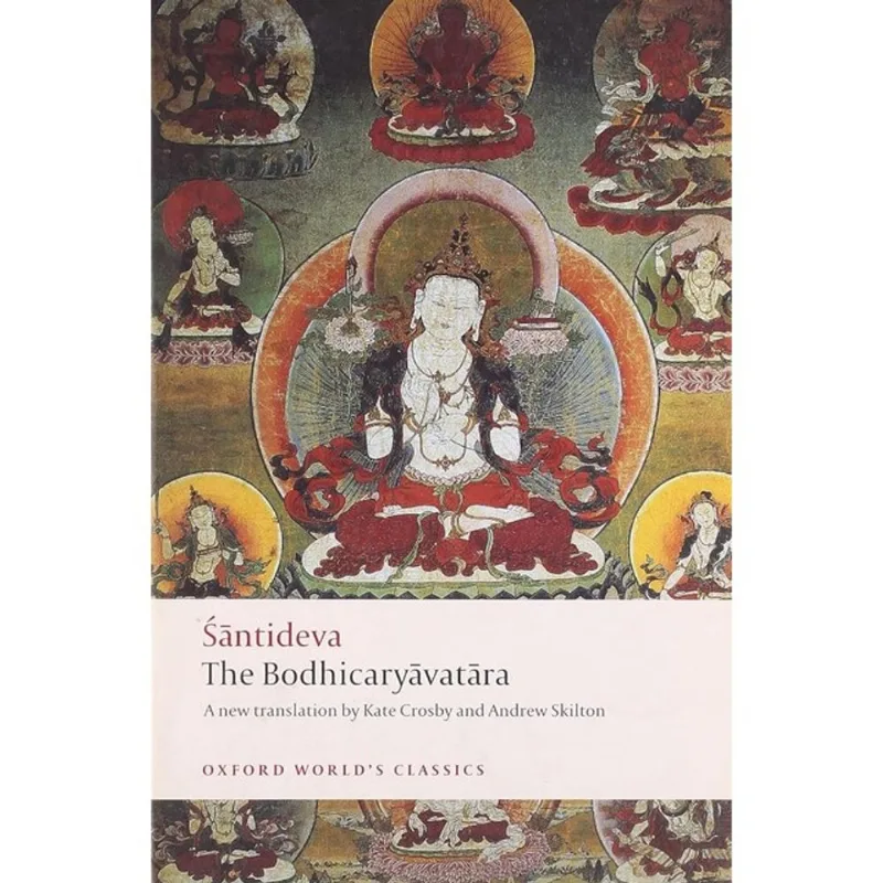 THE BODHICARYAVATARA - OXFORD WORLD'S CLASSICS