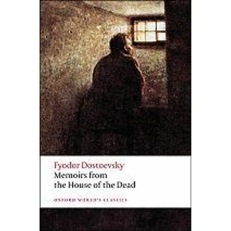Memoirs From The House of The Dead