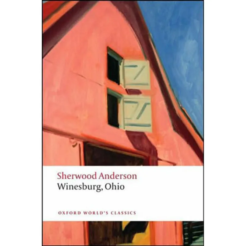 WINESBURG, OHIO - OXFORD WORLD'S CLASSICS