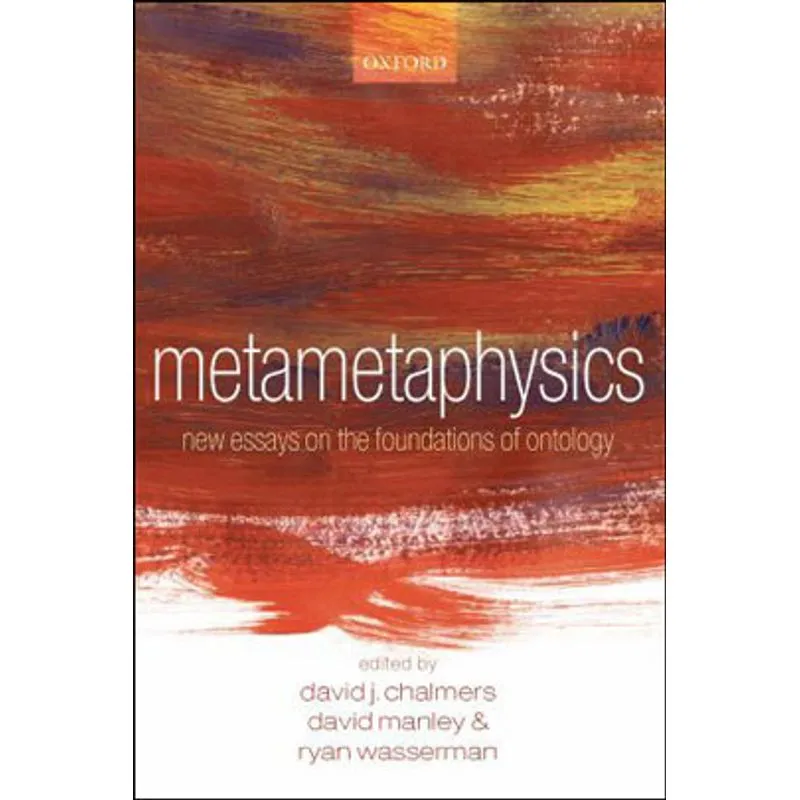 METAMETAPHYSICS - NEW ESSAYS ON THE FOUNDATIONS OF ONTOLOGY