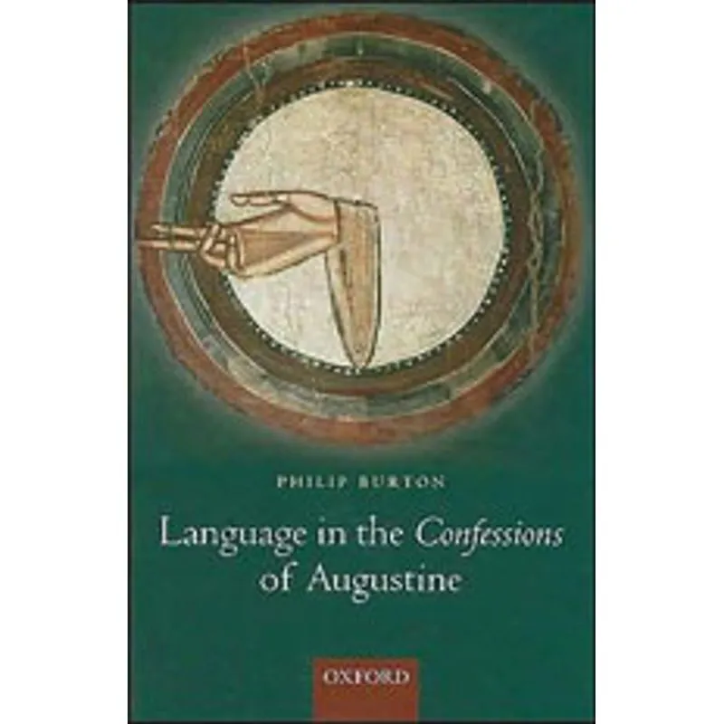 LANGUAGE IN THE CONFESSIONS OF AUGUSTINE