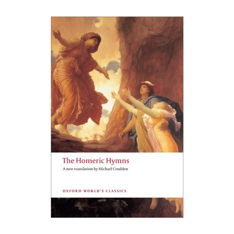 THE HOMERIC HYMNS - OXFORD WORLD'S CLASSICS