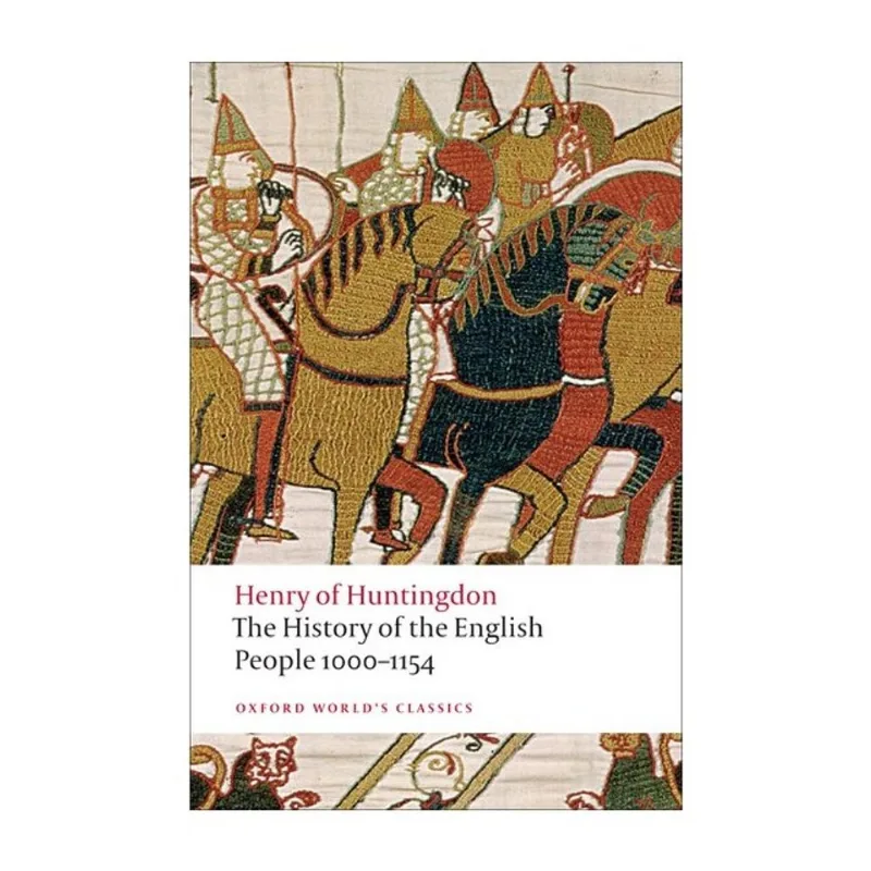 THE HISTORY OF THE ENGLISH PEOPLE 1000-1154 - OXFORD WORLD'S CLASSICS