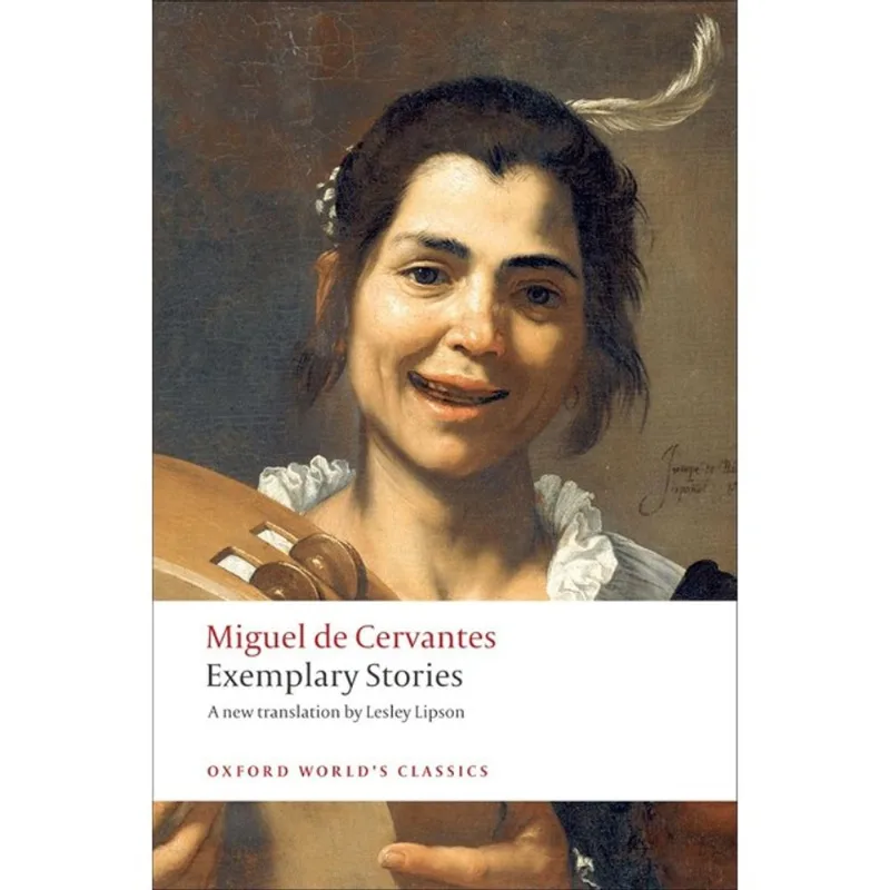 EXEMPLARY STORIES - MIGUEL DE CERVANTES - OXFORD WORLD'S CLASSICS