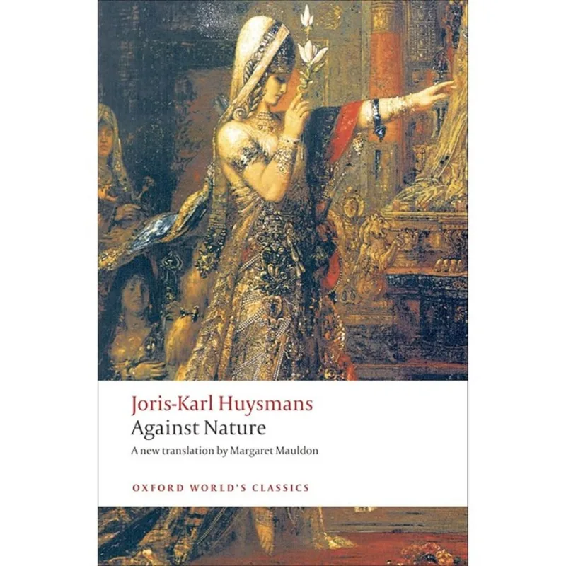 AGAINST NATURE - OXFORD WORLD'S CLASSICS