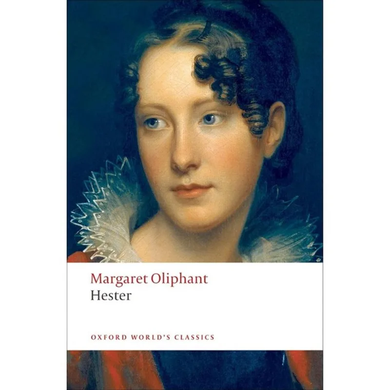 HESTER - OXFORD WORLD'S CLASSICS