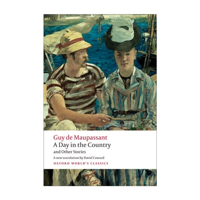 A DAY IN THE COUNTRY AND OTHER STORIES - OXFORD WORLD'S CLASSICS