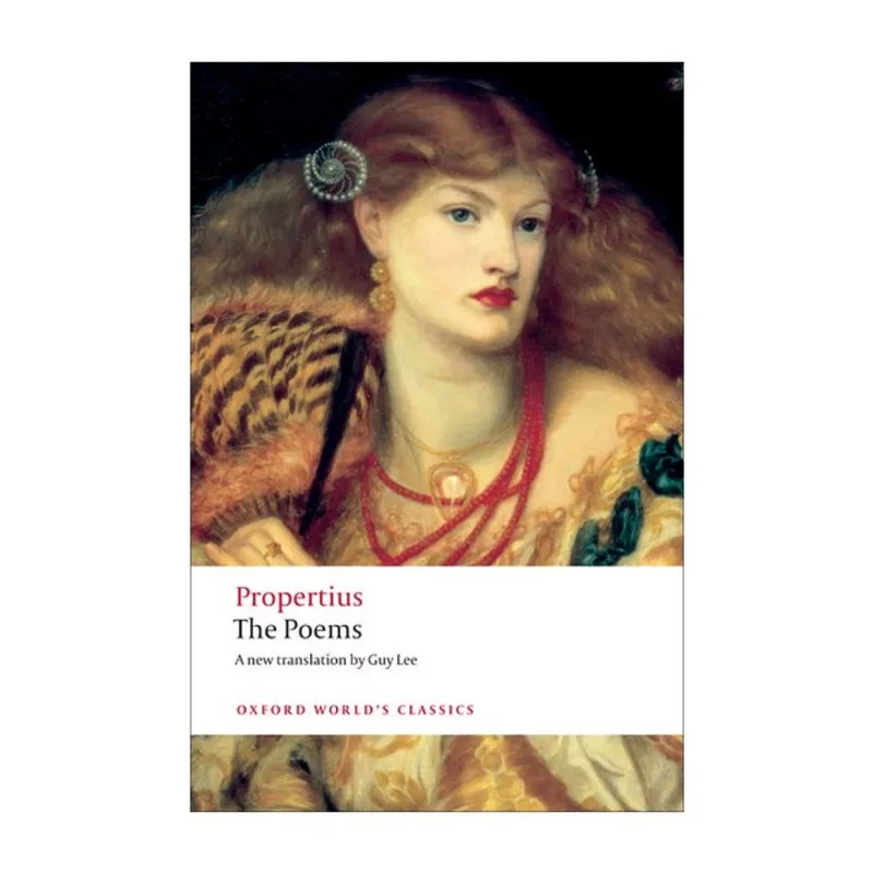 THE POEMS - PROPERTIUS - OXFORD WORLD'S CLASSICS