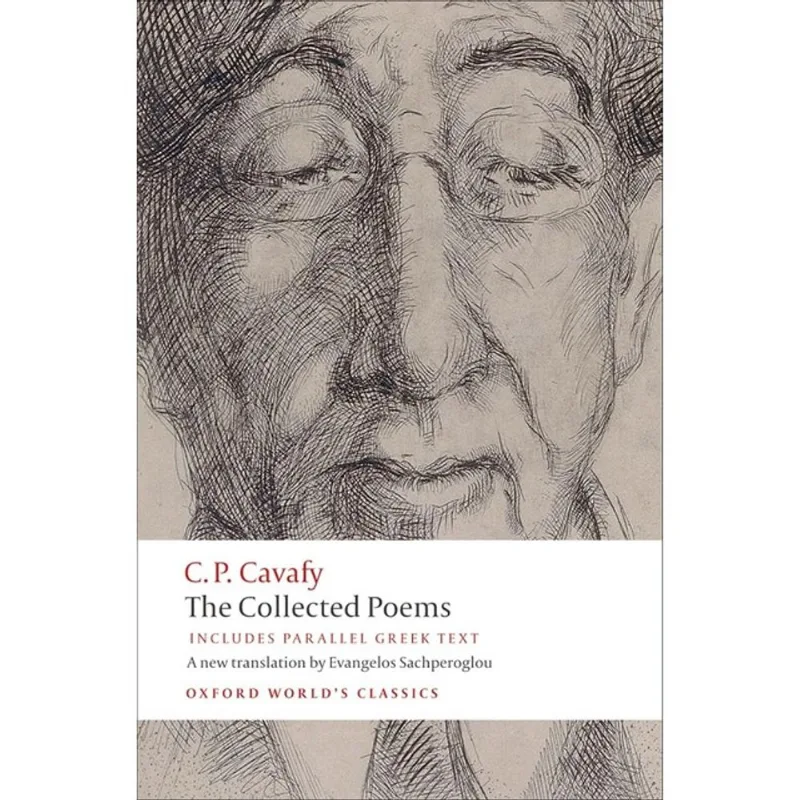 THE COLLECTED POEMS WITH PARALLEL GREEK TEXT - OXFORD WORLD'S CLASSICS