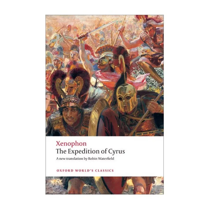 THE EXPEDITION OF CYRUS - OXFORD WORLD'S CLASSICS