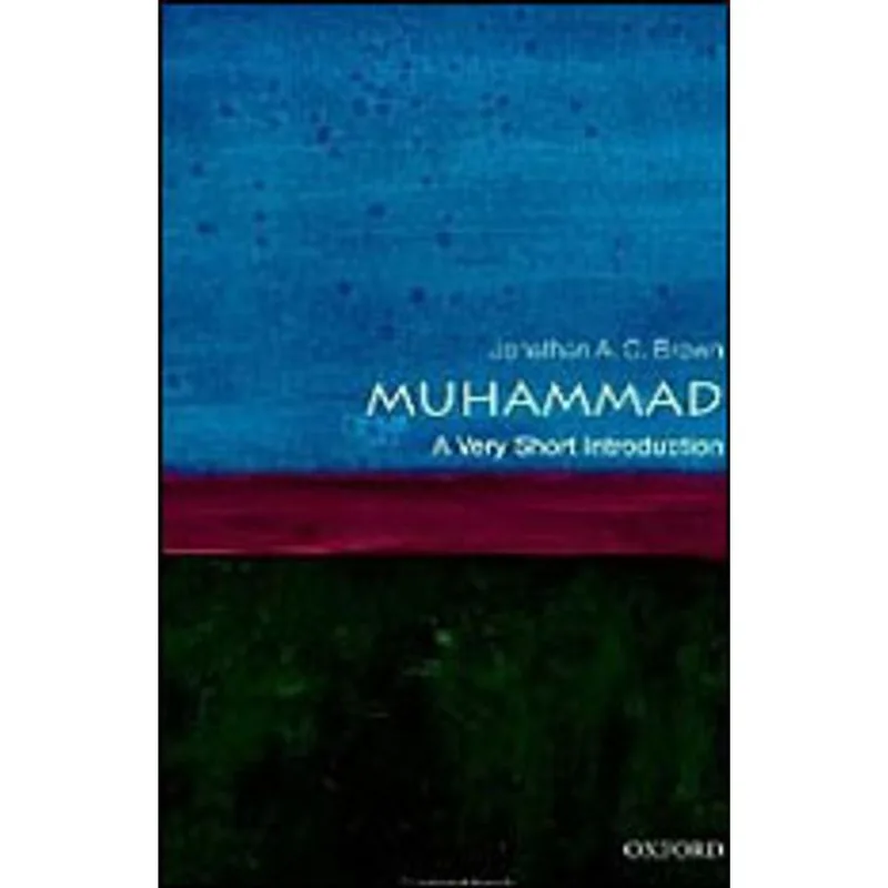 MUHAMMAD - A VERY SHORT INTRODUCTION