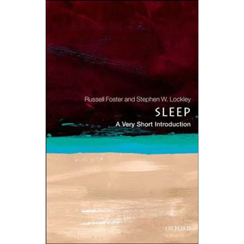 SLEEP - A VERY SHORT INTRODUCTION