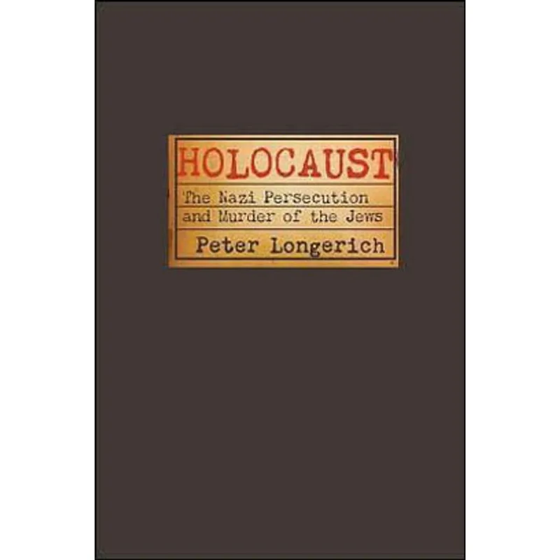HOLOCAUST - THE NAZI PERSECUTION AND MURDER OF THE JEWS
