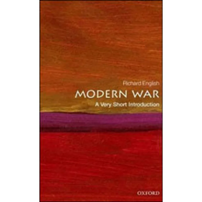 MODERN WAR - A VERY SHORT INTRODUCTION