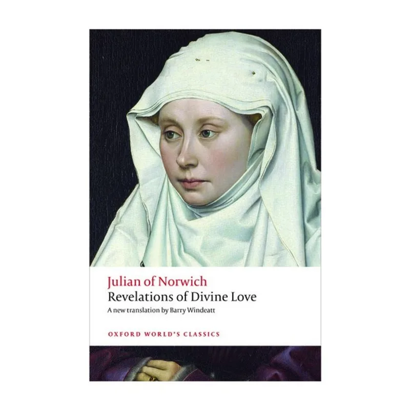 REVELATIONS OF DIVINE LOVE - OXFORD WORLD'S CLASSICS
