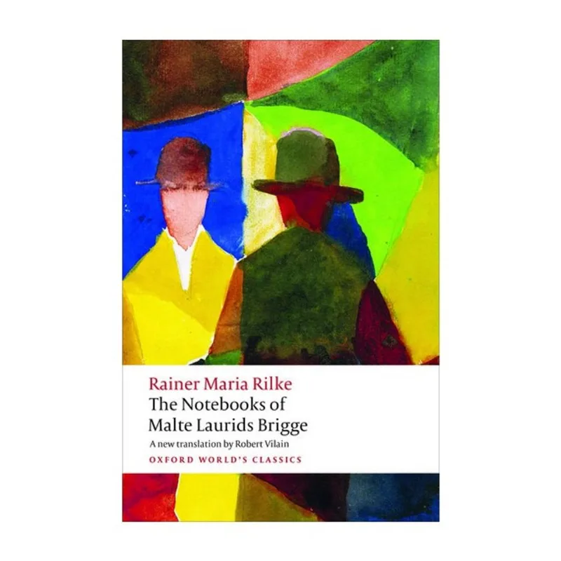 THE NOTEBOOKS OF MALTE LAURIDS BRIGGE - OXFORD WORLD'S CLASSICS