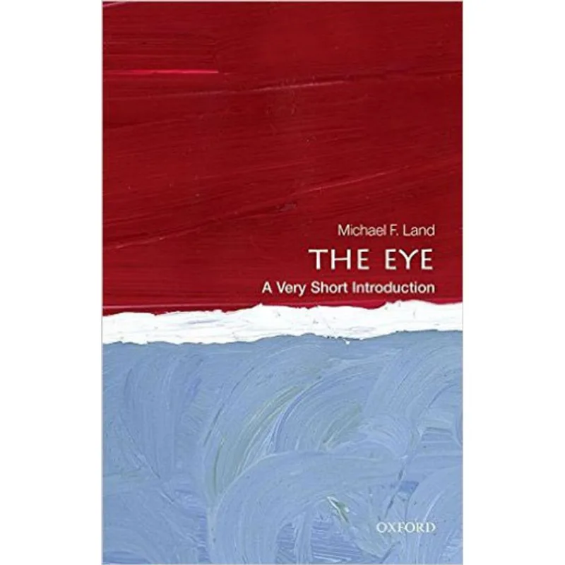 THE EYE - A VERY SHORT INTRODUCTION