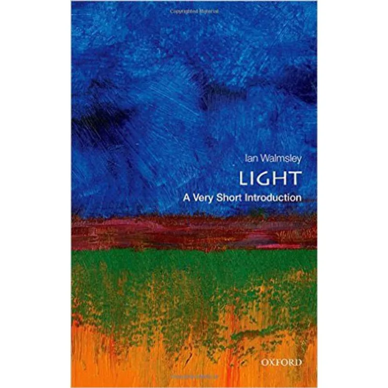 LIGHT - A VERY SHORT INTRODUCTION