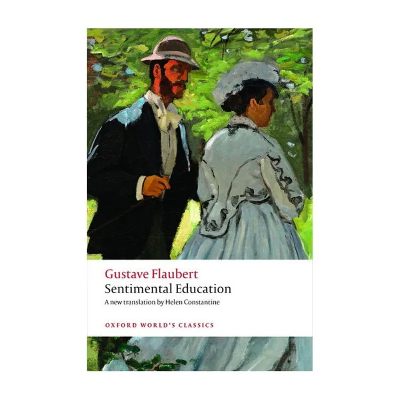 SENTIMENTAL EDUCATION - OXFORD WORLD'S CLASSICS