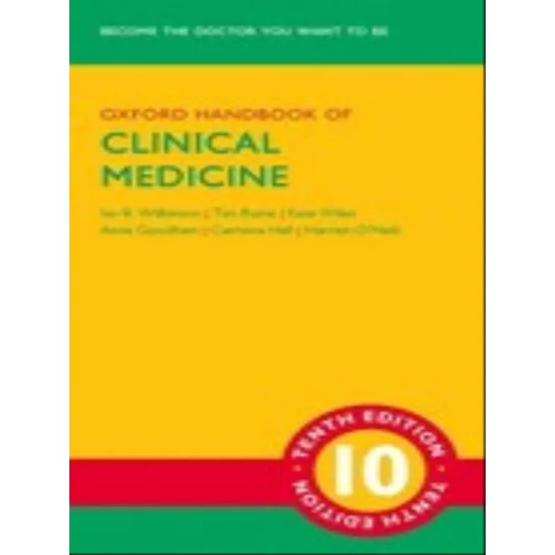 OXFORD HANDBOOK OF CLINICAL MEDICINE - 10H EDITION