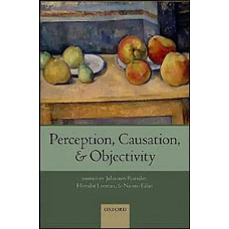 PERCEPTION, CAUSATION AND OBJECTIVITY