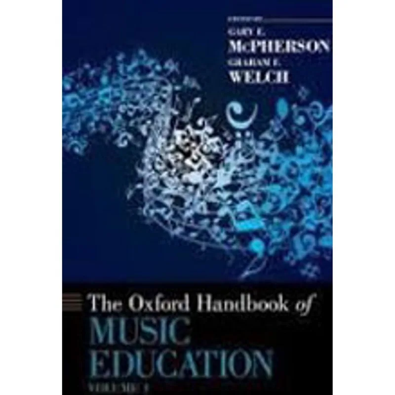 OXFORD HANDBOOK OF MUSIC EDUCATION, THE - VOL. 1