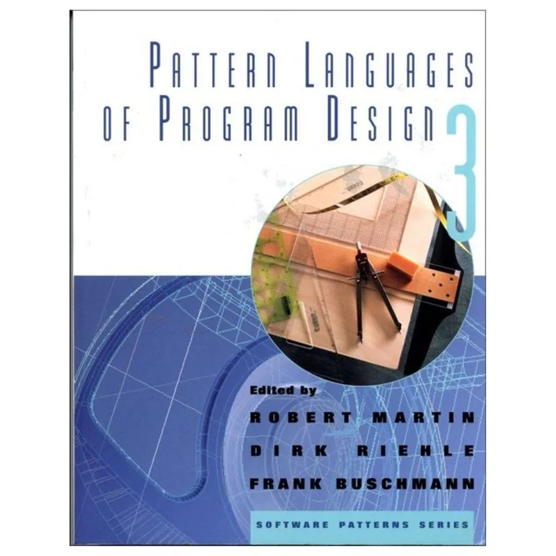 PATTERN LANGUAGES OF PROGRAM DESIGN VOL3UME 3
