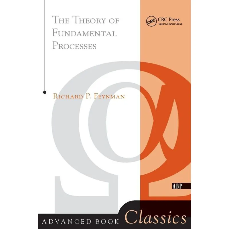 Theory of Fundamental Processes